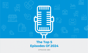 E580: The Top 5 Episodes of 2024