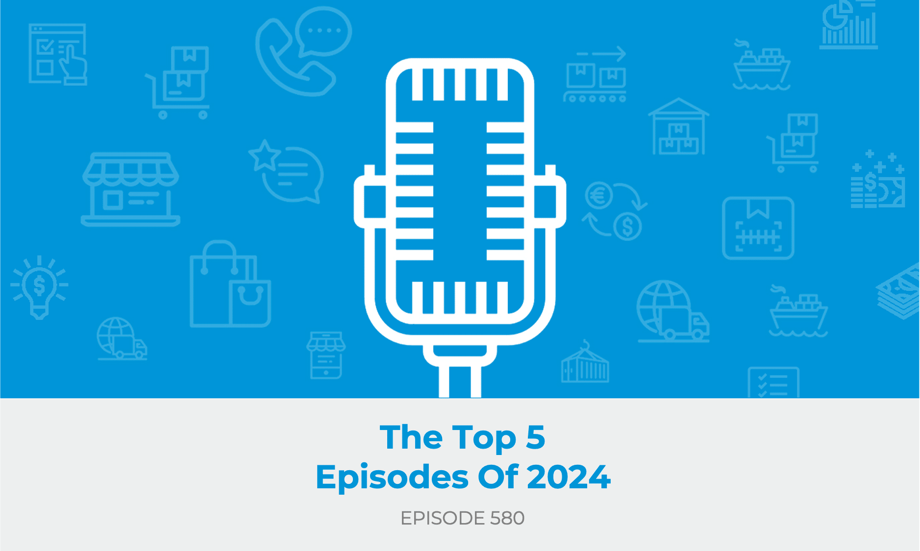 E580: The Top 5 Episodes of 2024